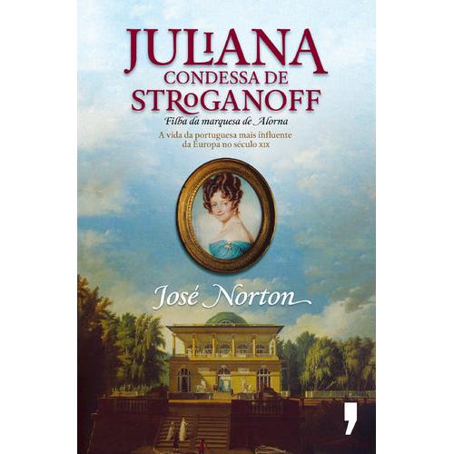 Juliana - Condessa de Stroganoff de José Norton