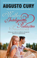 Mulheres Inteligentes, Relações Saudáveis de Augusto Cury