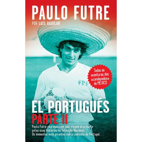 El Portugués de Paulo Futre