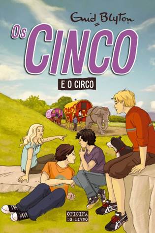 Os Cinco e o Circo - Volume 5 de Enid Blyton