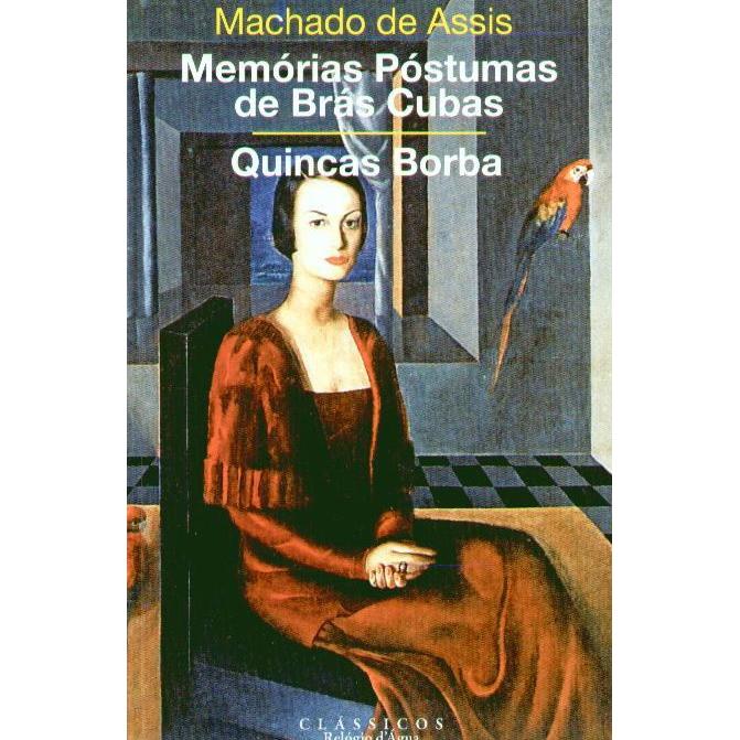 Memórias Póstumas de Brás Cubas | Quincas Borbas de Machado de Assis
