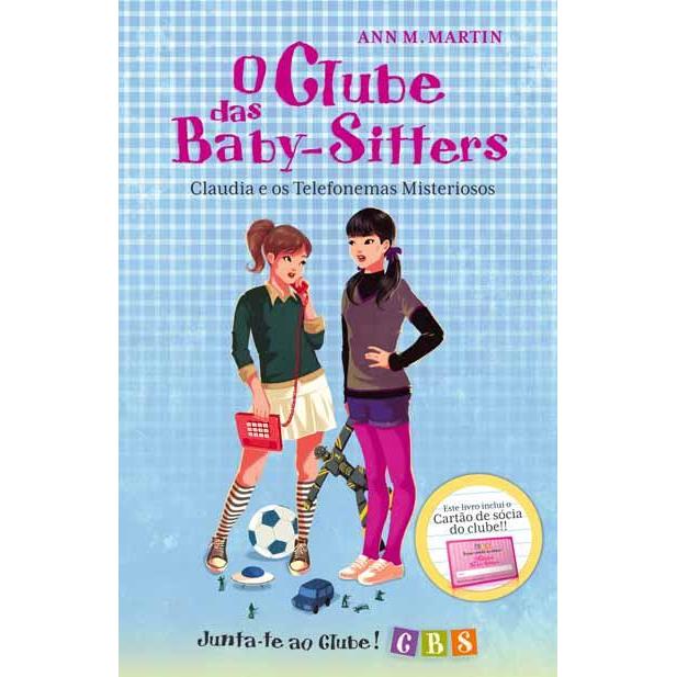 O Clube das Baby-Sitters: Cláudia e os Telefonemas Fantasmas de Ann M. Martin