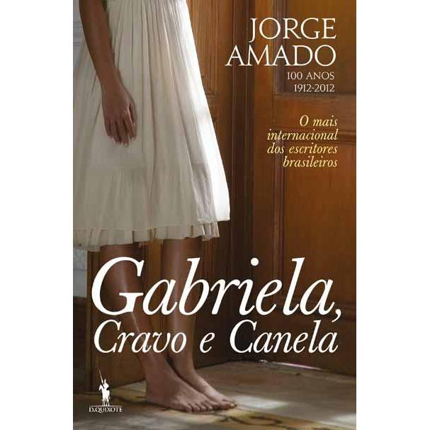 Gabriela, Cravo e Canela de Jorge Amado - 100 Anos - 1912-2012