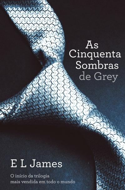 As Cinquenta Sombras de Grey (volume 1) de E. L. James