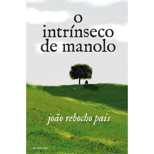 O Intrínseco de Manolo de João Rebocho Pais