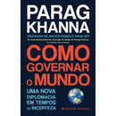 Como Governar o Mundo de Parag Khanna