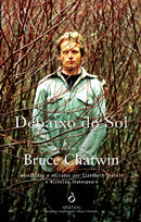 Debaixo do Sol de Bruce Chatwin