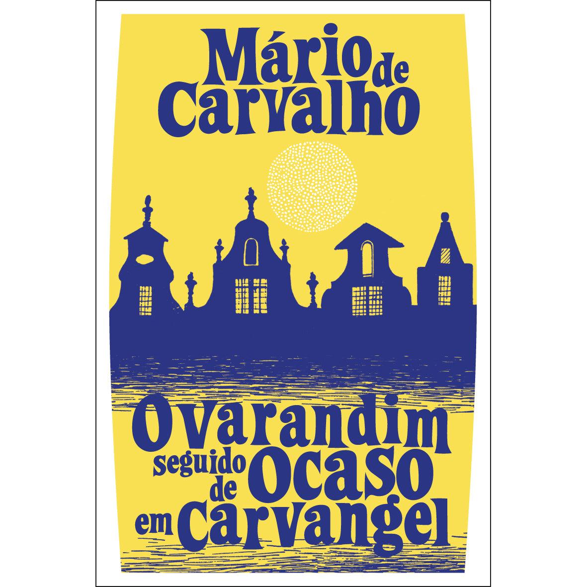 O Varandim seguido de Ocaso em Carvangel de Mário de Carvalho