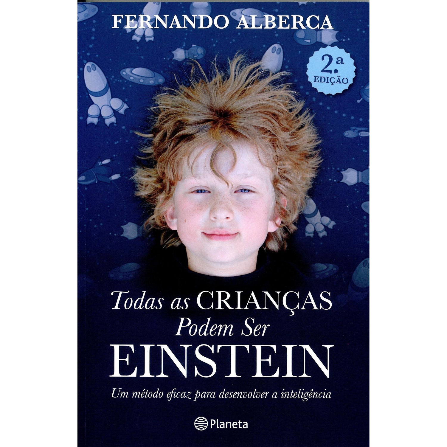 Todas as Crianças Podem ser Einstein de Fernando Alberca