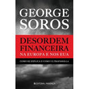 Desordem Financeira na Europa e nos EUA de George Soros