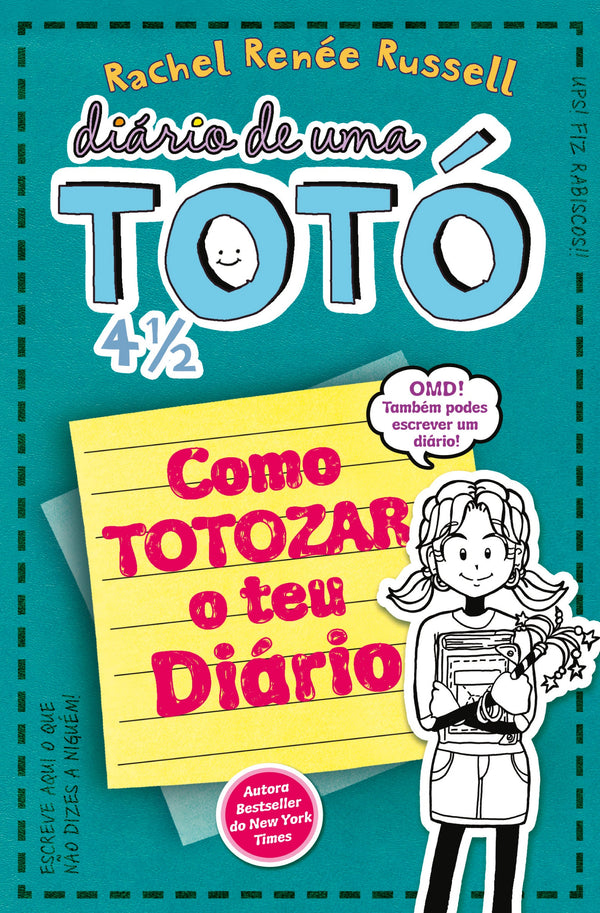 Diário de uma Totó 4 1/2 de Rachel Renée Russell - Como TOTOZAR o Teu Diário