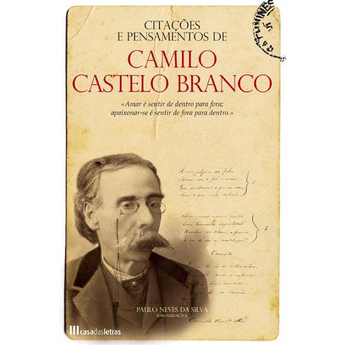 Citações e Pensamentos de Camilo Castelo Branco de Paulo Neves da Silva