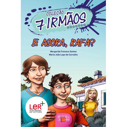 E Agora, Rafa? de Margarida Fonseca Santos