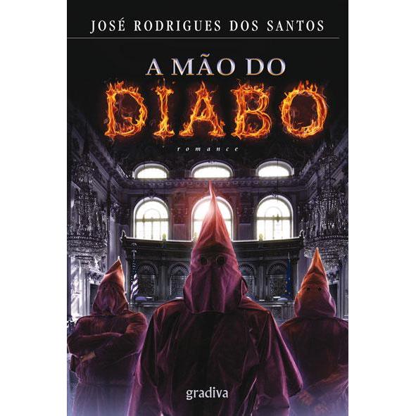 A Mão do Diabo de José Rodrigues dos Santos de José Rodrigues dos Santos