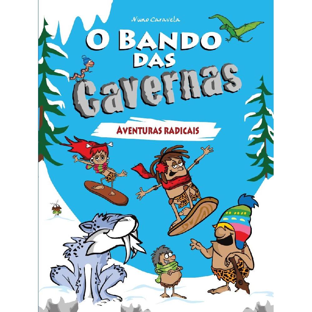 O Bando das Cavernas N.º 2  de Nuno Caravela   Aventuras Radicais (13.ª Edição)