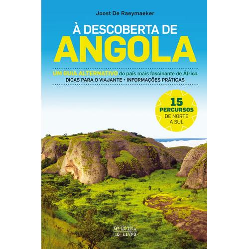 À Descoberta de Angola de Joost De Raeymaeker
