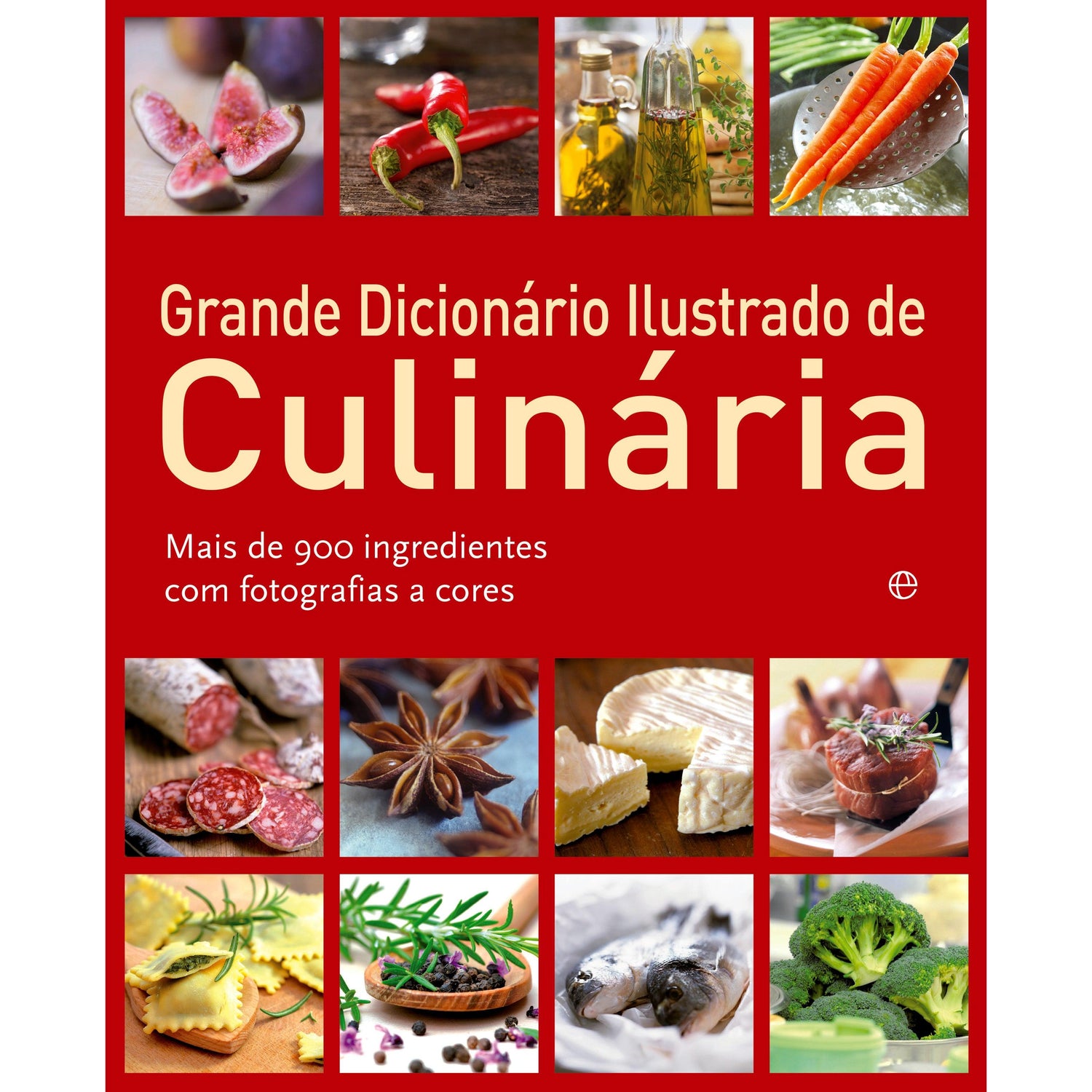 Grande Dicionário Ilustrado de Culinária de A Esfera dos Livros