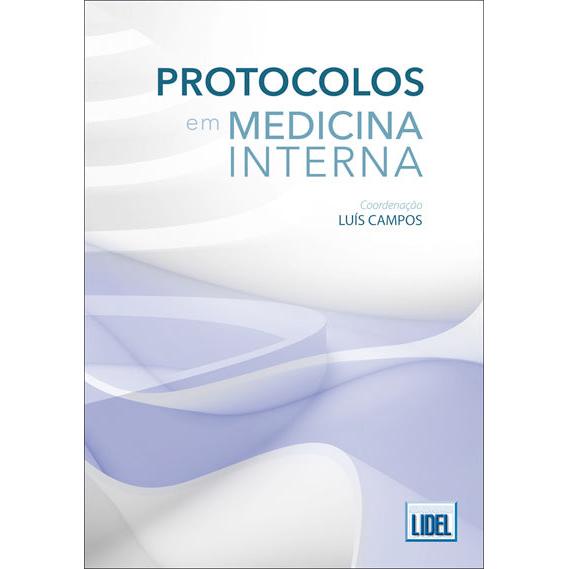 Protocolos em Medicina Interna de Luís Campos