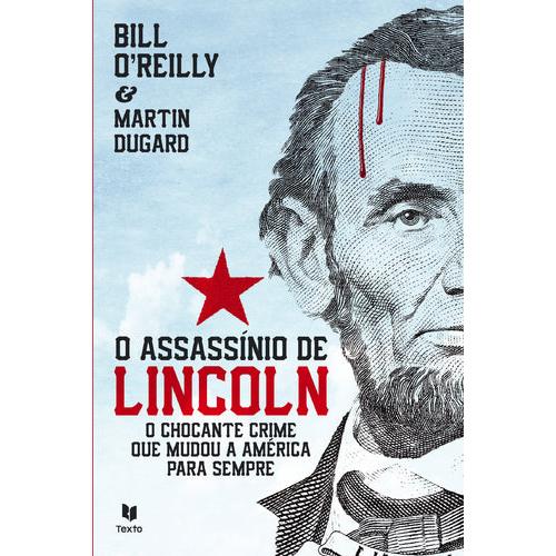 O Assassínio de Lincoln de Bill O'Reilly
