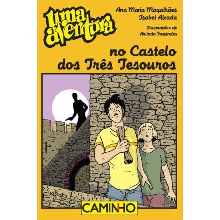 Uma Aventura no Castelo dos Três Tesouros de Ana Maria Magalhães e Isabel Alçada