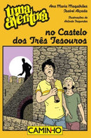 Uma Aventura no Castelo dos Três Tesouros de Ana Maria Magalhães e Isabel Alçada