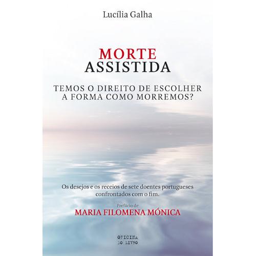Morte Assistida de Lucília Galha