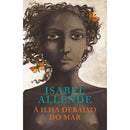 A Ilha Debaixo do Mar de Isabel Allende de Isabel Allende
