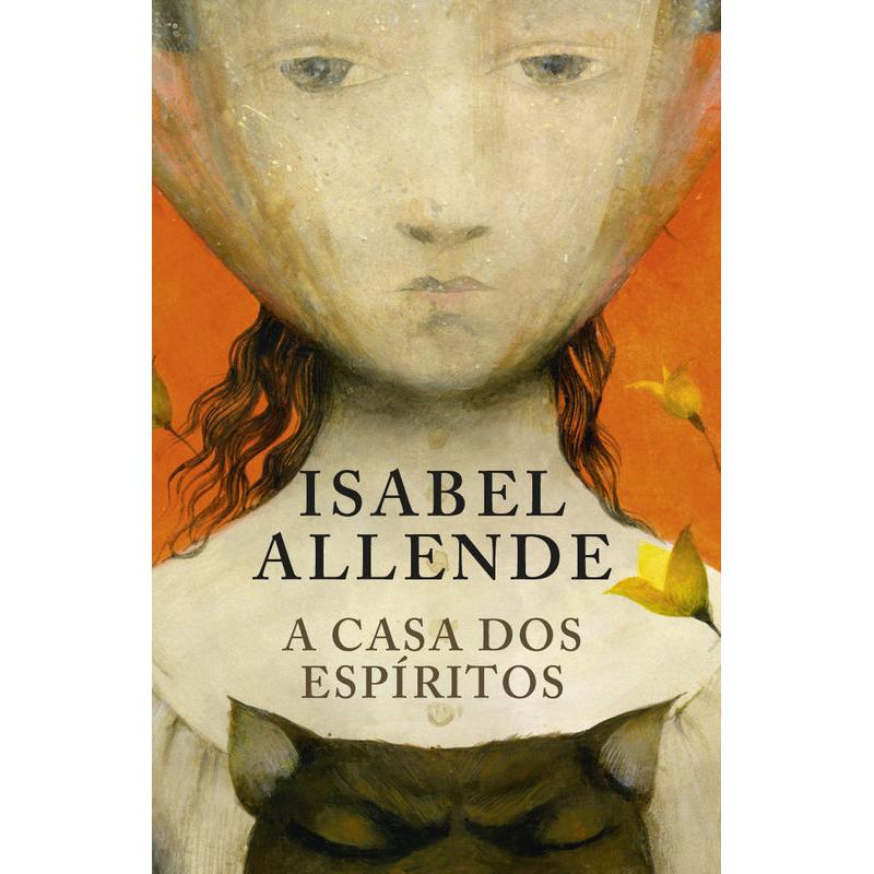 A Casa dos Espíritos de Isabel Allende