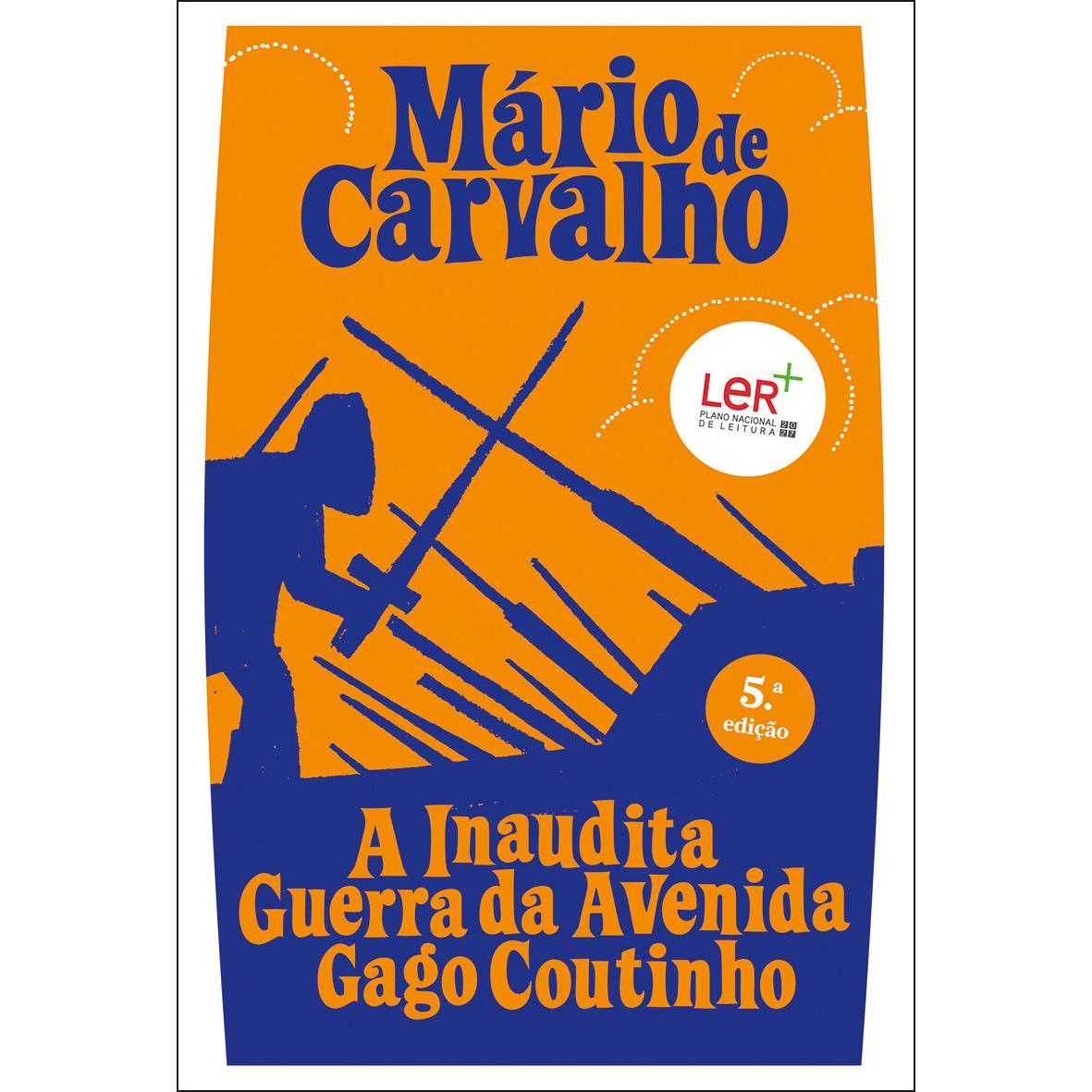 A Inaudita Guerra da Avenida Gago Coutinho de Mário de Carvalho