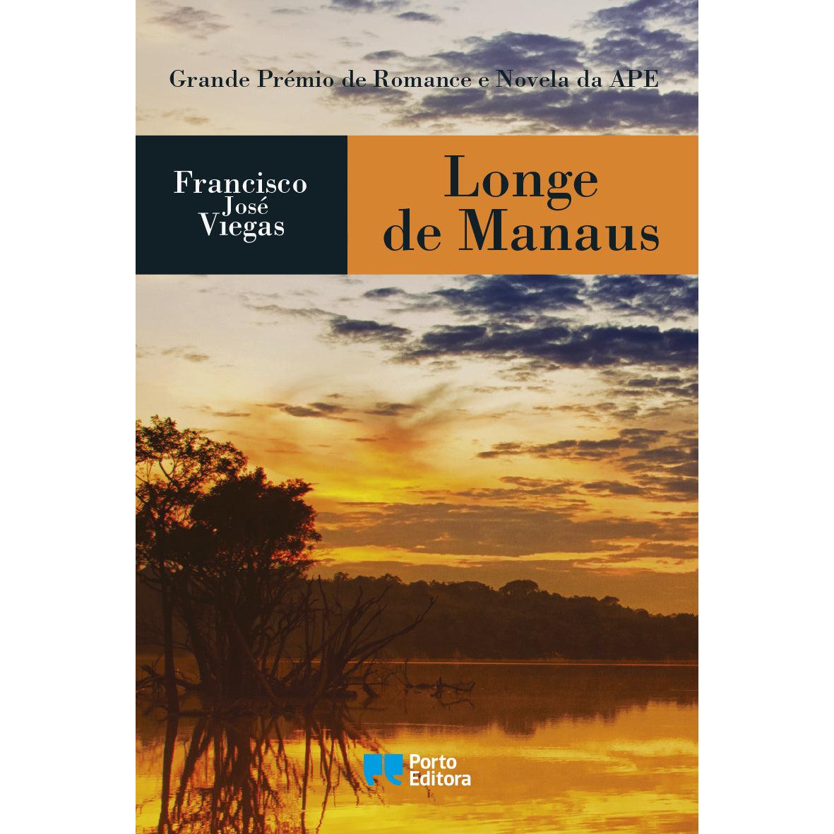 Longe de Manaus de Francisco José Viegas