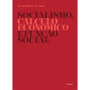 Socialismo, Cálculo Económico e Função Social de Jesus Huerta De Soto