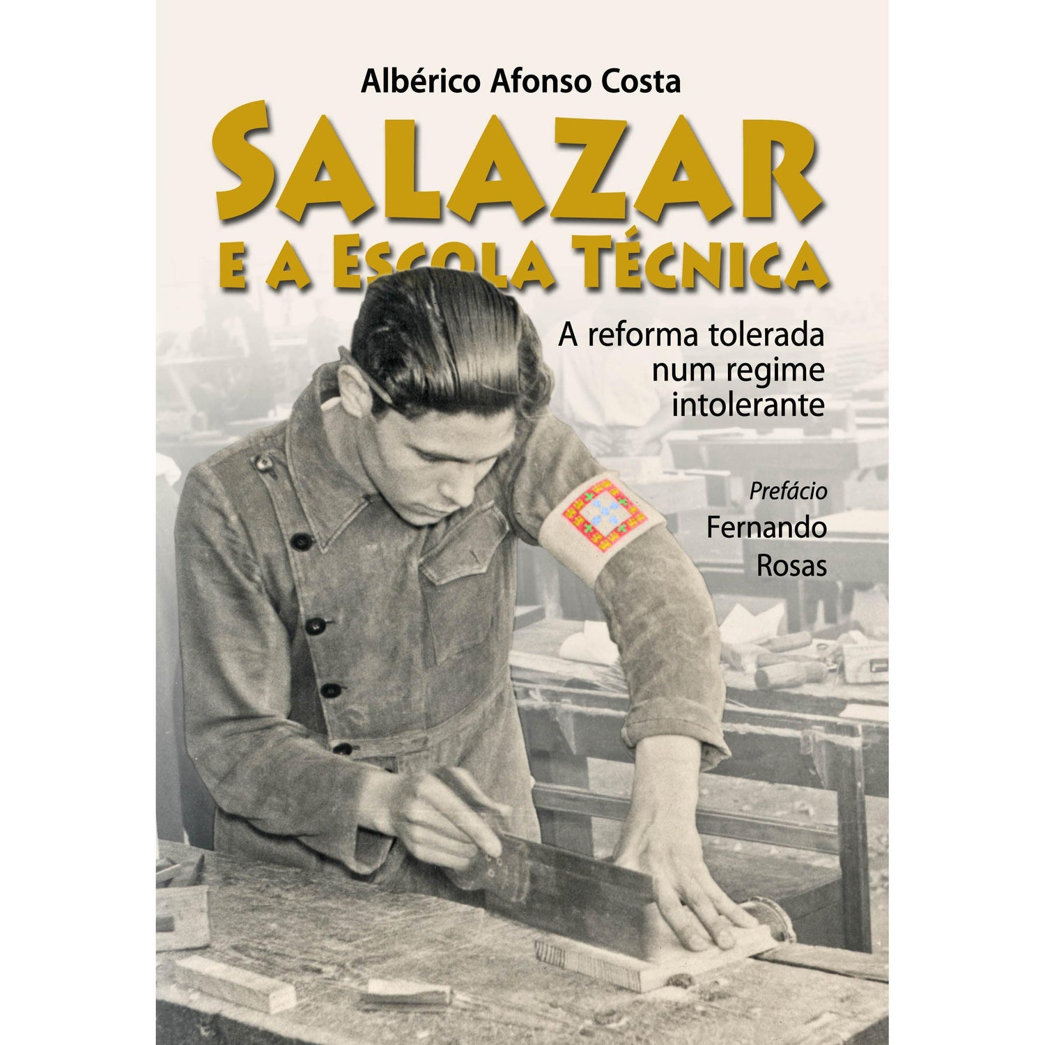 Salazar e a Escola Técnica de Albérico Afonso Costa Alho