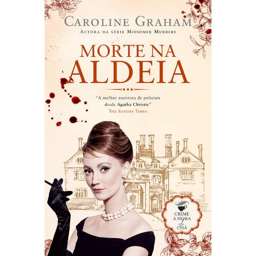 Crime à Hora do Chá (Volume I) - Morte na Aldeia de Caroline Graham
