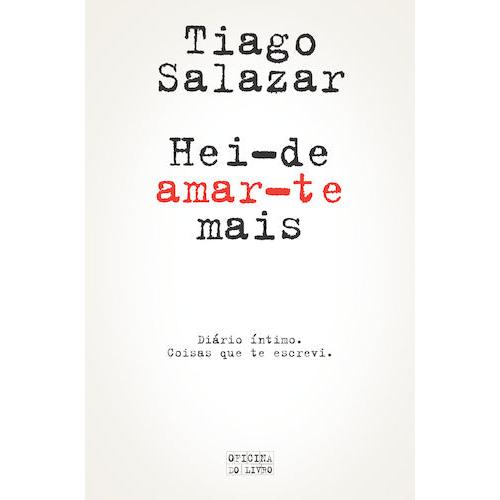 Hei-de Amar-te Mais de Tiago Salazar