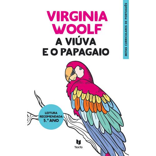 A Viúva e o Papagaio de Virginia Woolf