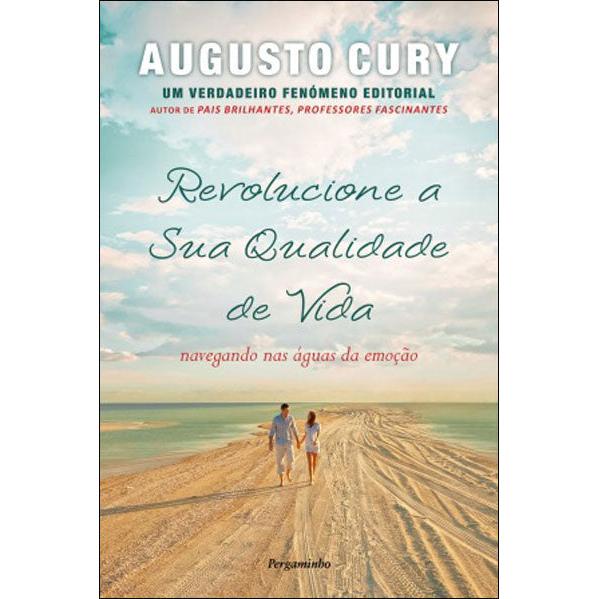 Revolucione a sua Qualidade de Vida de Augusto Cury