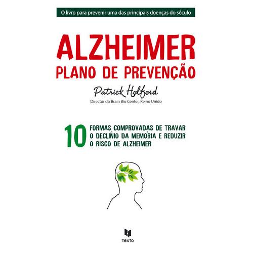 Alzheimer - Plano de Prevenção de Patrick Holford