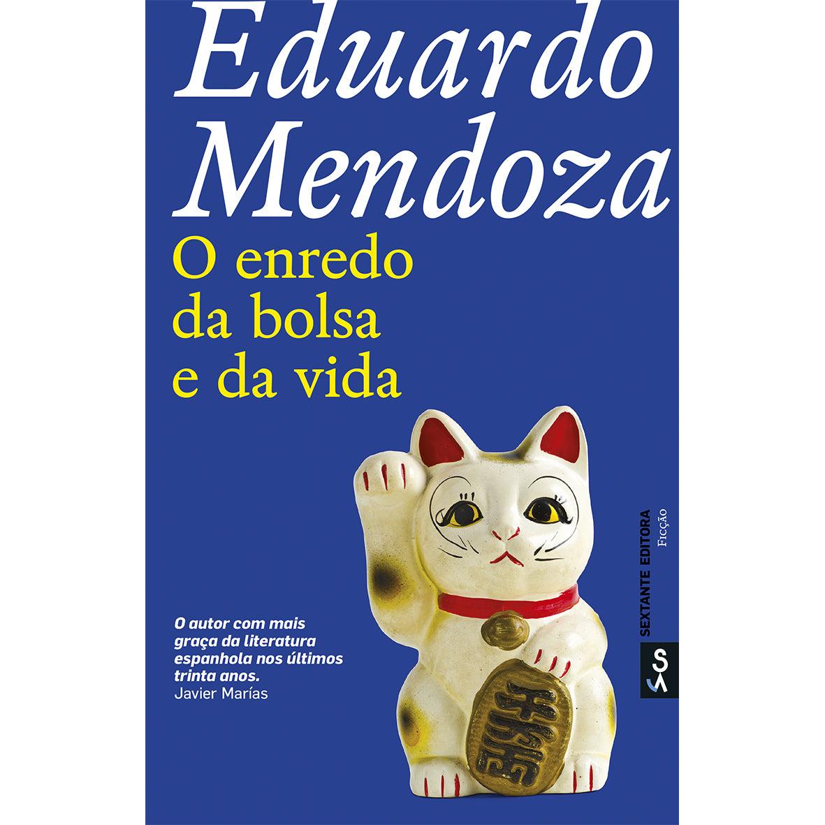 O Enredo da Bolsa e da Vida de Eduardo Mendoza