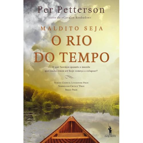 Maldito Seja o Rio do Tempo de Per Petterson