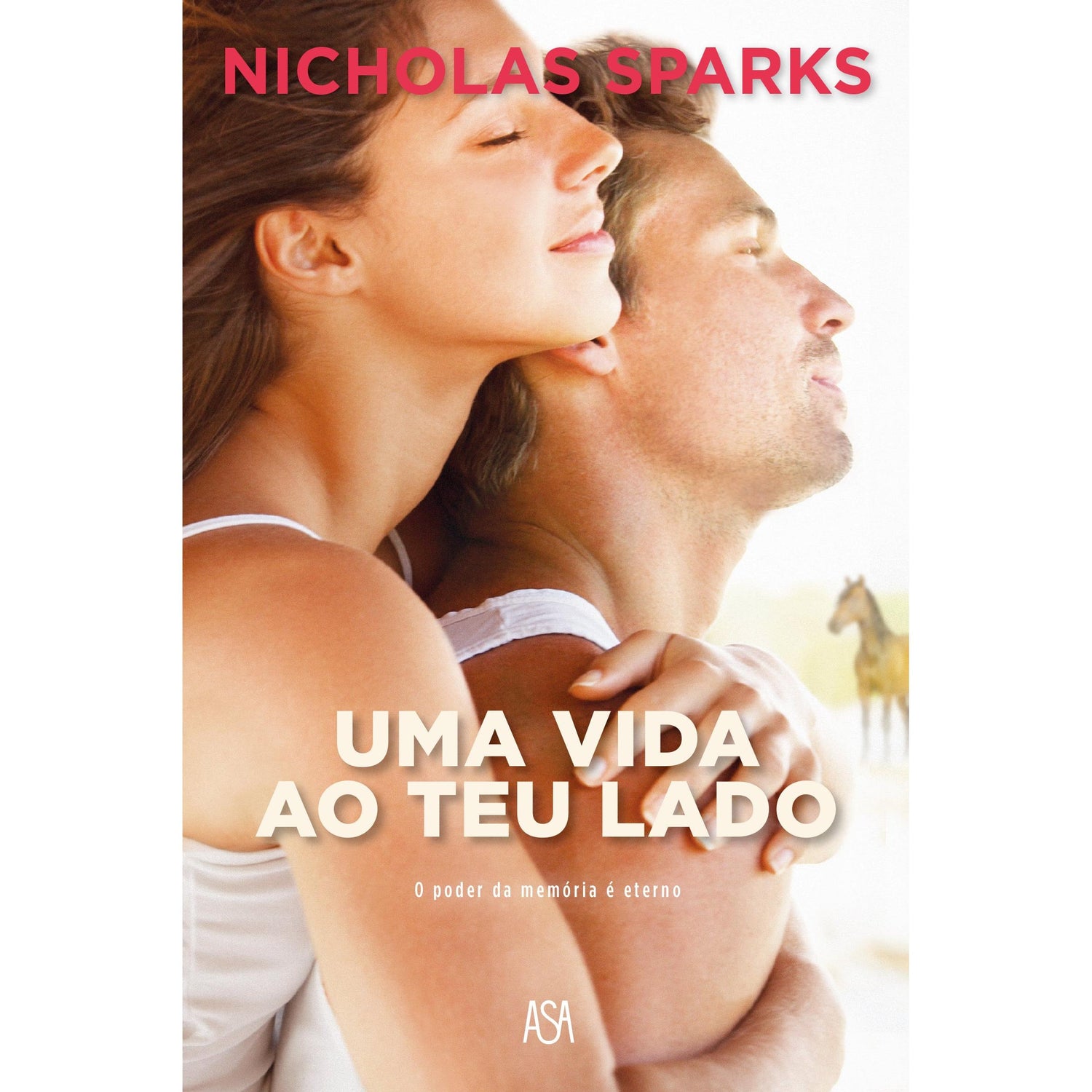 Uma Vida ao Teu Lado de Nicholas Sparks