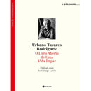 Urbano Tavares Rodrigues - O Livro Aberto de Uma Vida Ímpar de José Jorge Letria