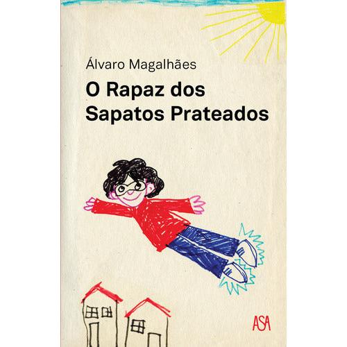 O Rapaz dos Sapatos Prateados de Álvaro Magalhães
