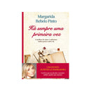 Há Sempre uma Primeira Vez de Margarida Rebelo Pinto