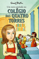 Um Novo Período no Colégio das Quatro Torres de Enid Blyton