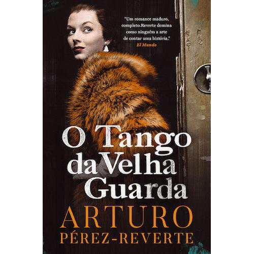 O Tango da Velha Guarda de Arturo Pérez-Reverte