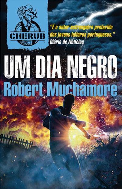 Um Dia Negro de Robert Muchamore - CHERUB - Livro 15