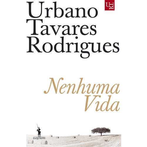 Nenhuma Vida de Urbano Tavares Rodrigues
