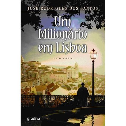 Um Milionário em Lisboa de José Rodrigues dos Santos