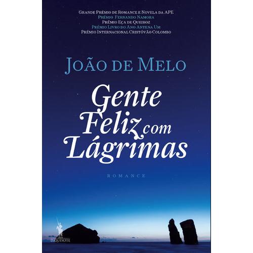 Gente Feliz com Lágrimas de João de Melo