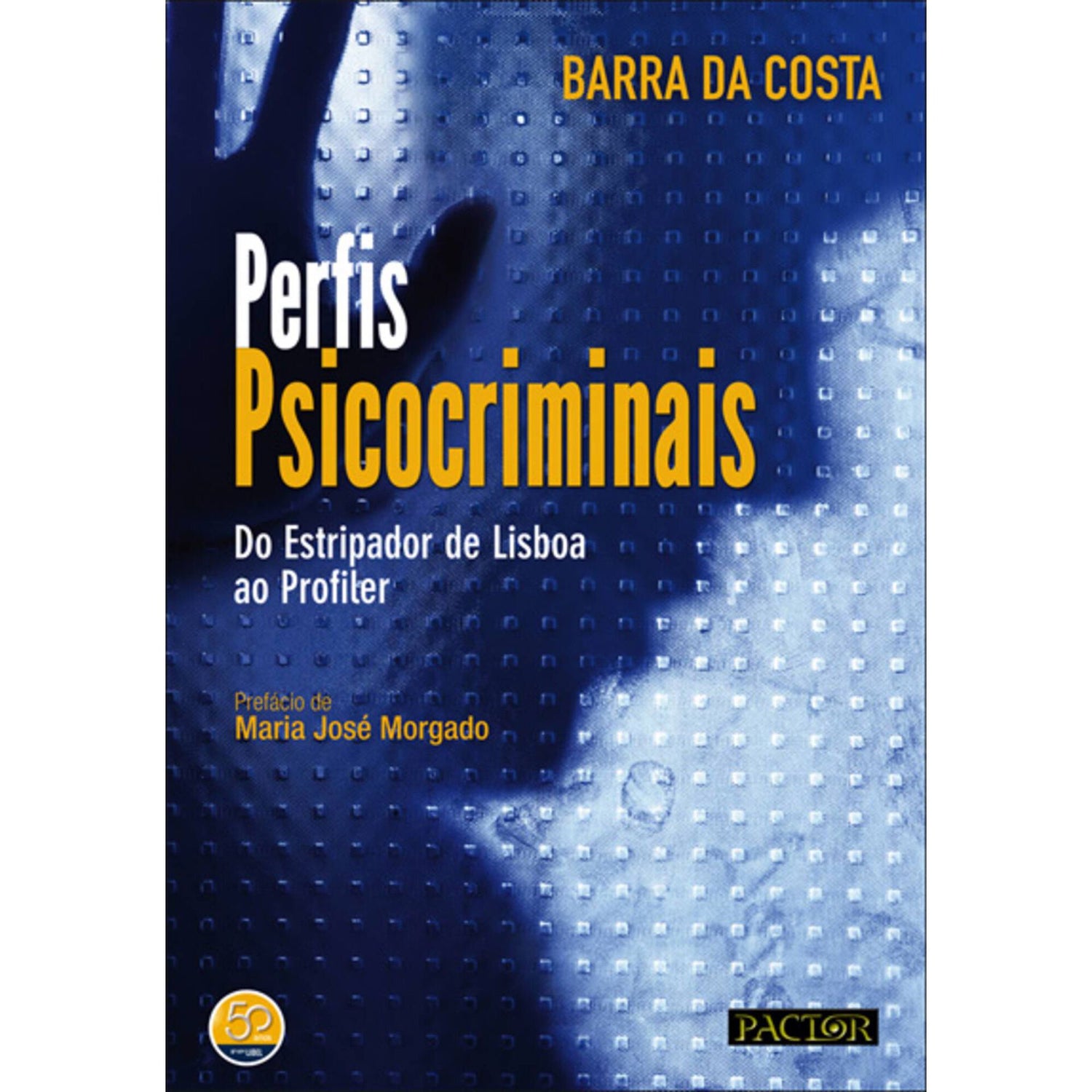 Perfis Psicocriminais de José Martins Barra da Costa